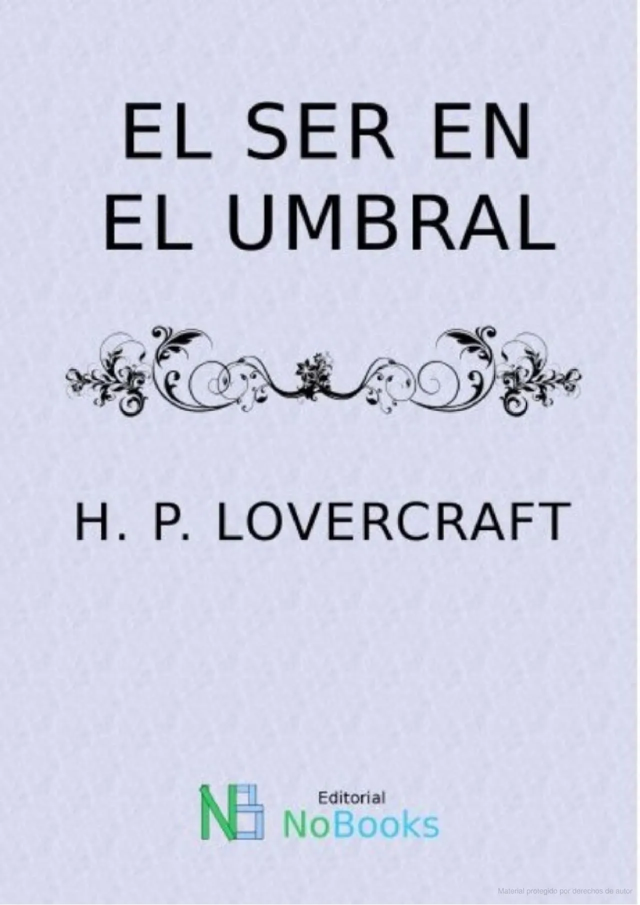 Reseña: El Ser del Umbral [Sin Spoliers]